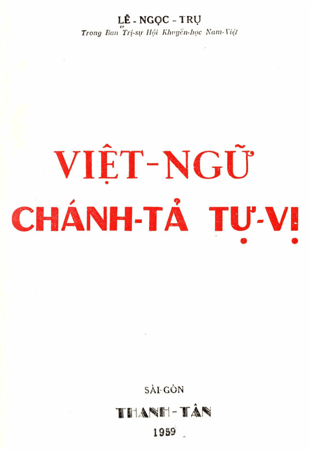 Việt ngữ chánh tả tự vị - Lê Ngọc Trụ